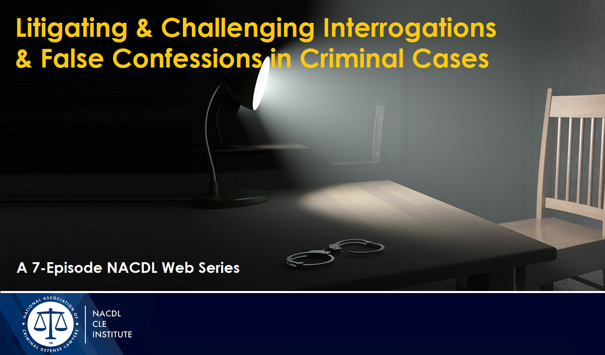 Litigating & Challenging False Confession Cases Cover